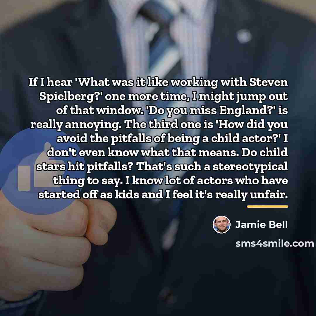 “If I hear 'What was it like working with Steven…” quote by Jamie Bell