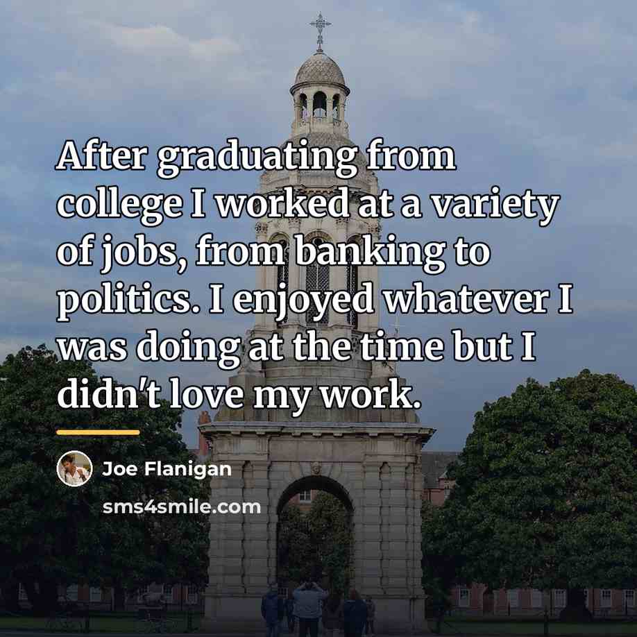“After graduating from college I worked at a variety of…” quote by Joe Flanigan