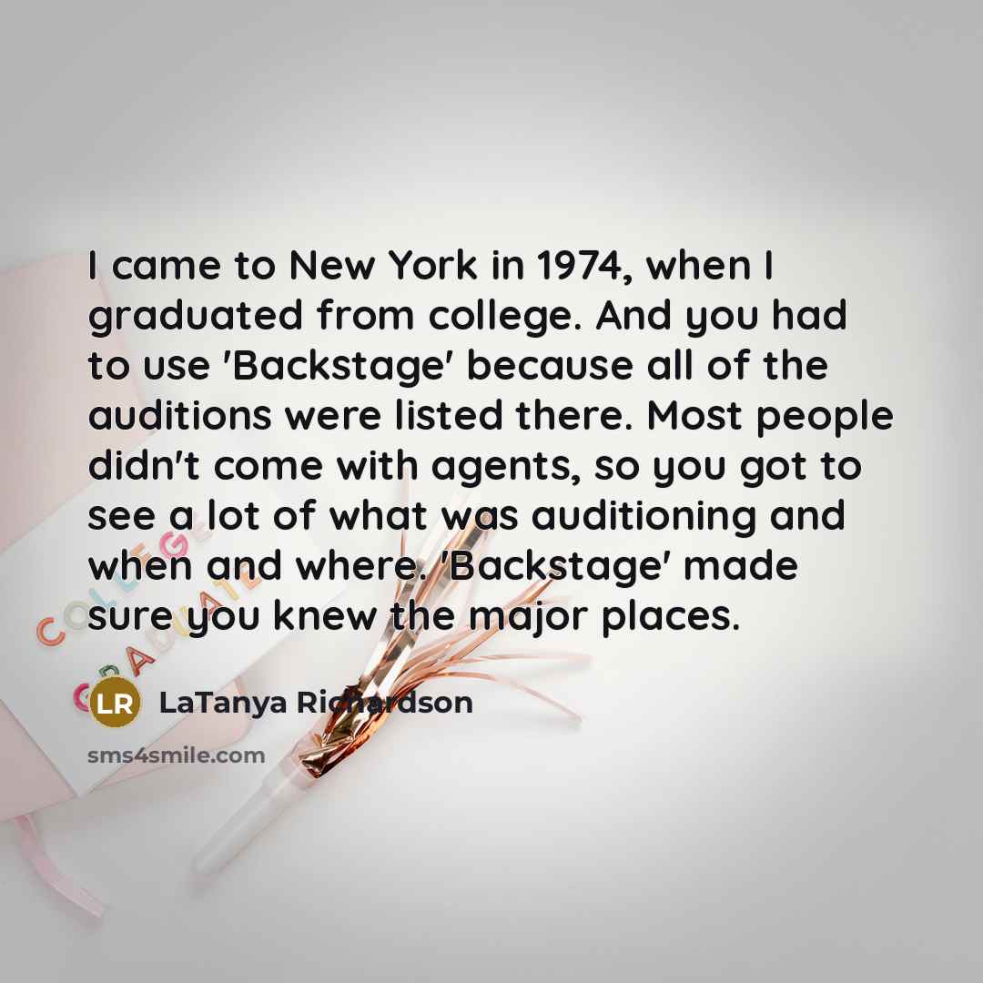 “I came to New York in 1974, when I graduated…” quote by LaTanya Richardson
