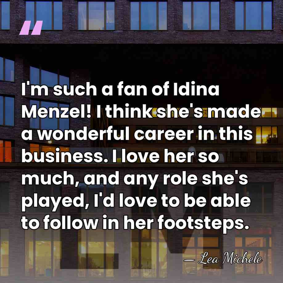 I'm such a fan of Idina Menzel! I think she's made a&hellip; - Lea Michele