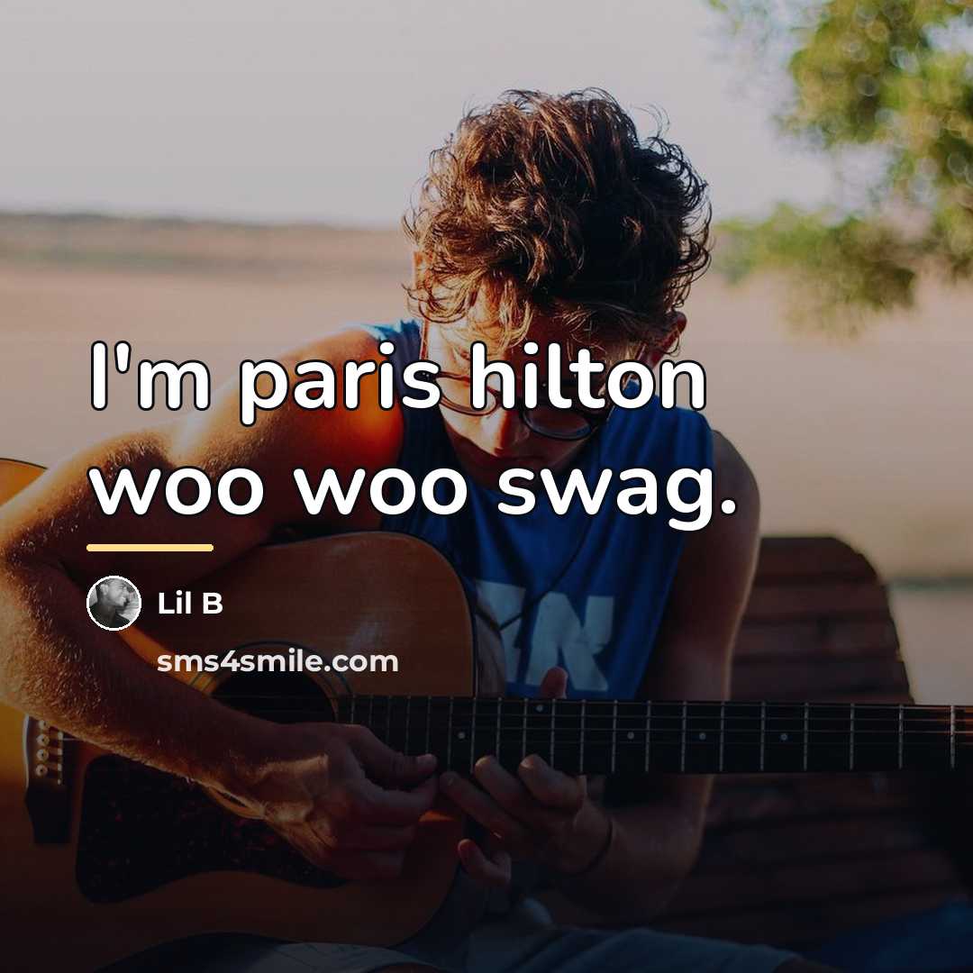 “I'm paris hilton woo woo swag.…” quote by Lil B