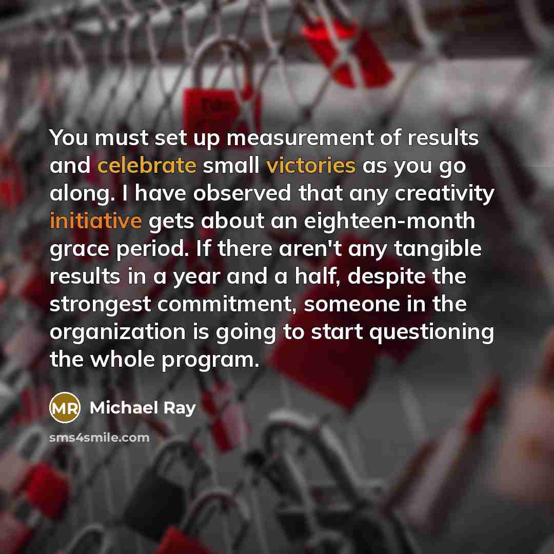 “You must set up measurement of results and celebrate small…” quote by Michael Ray