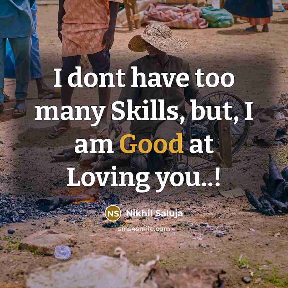 “I dont have too many Skills, but, I am Good…” quote by Nikhil Saluja