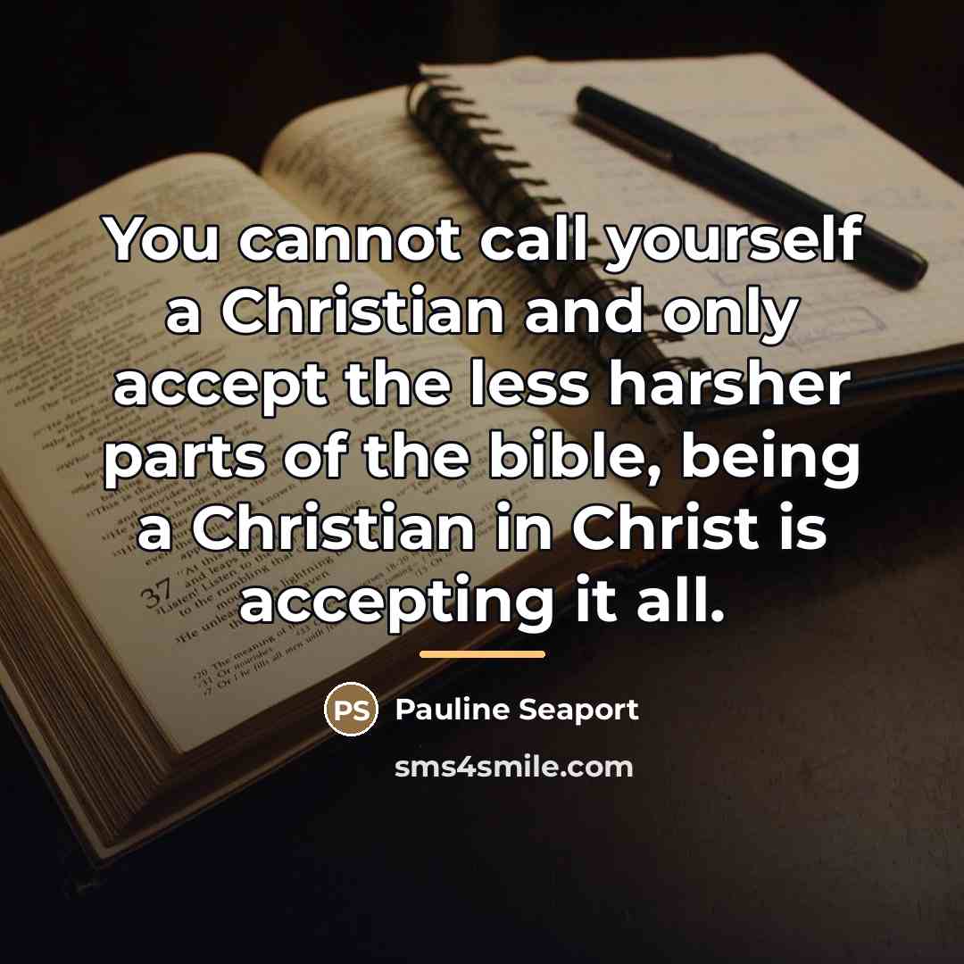 “You cannot call yourself a Christian and only accept the…” quote by Pauline Seaport