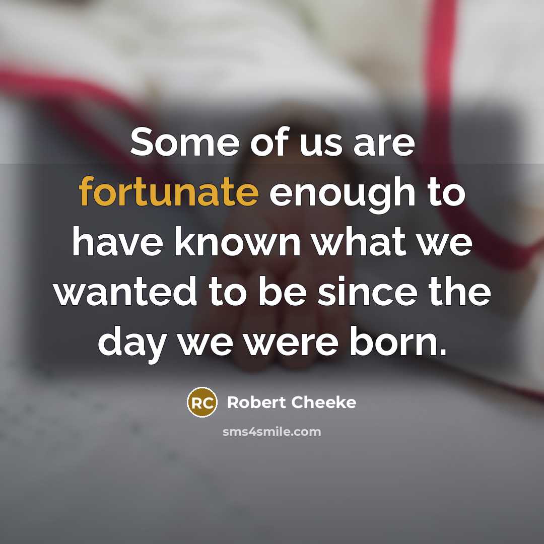“Some of us are fortunate enough to have known what…” quote by Robert Cheeke
