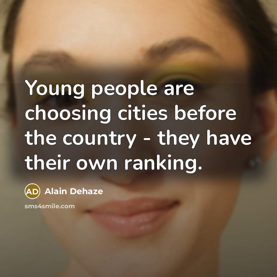 “Young people are choosing cities before the country - they…” quote by Alain Dehaze