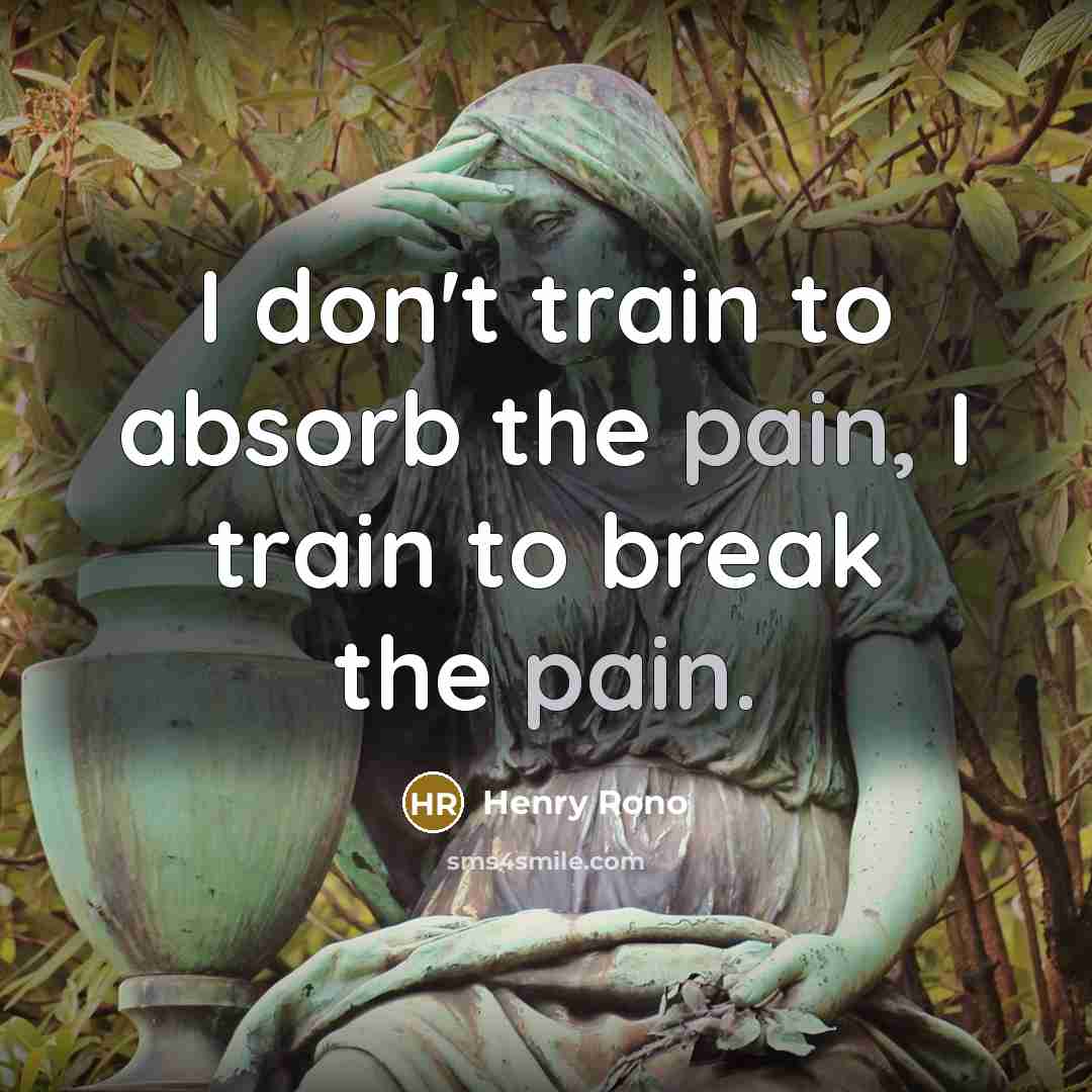 “I don't train to absorb the pain, I train to…” quote by Henry Rono