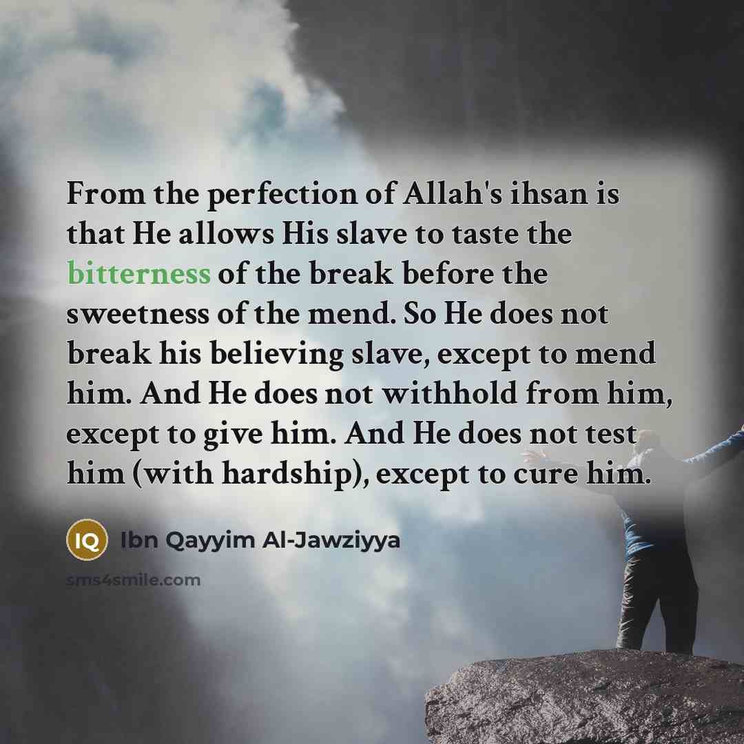 “From the perfection of Allah's ihsan is that He allows…” quote by Ibn Qayyim Al-Jawziyya
