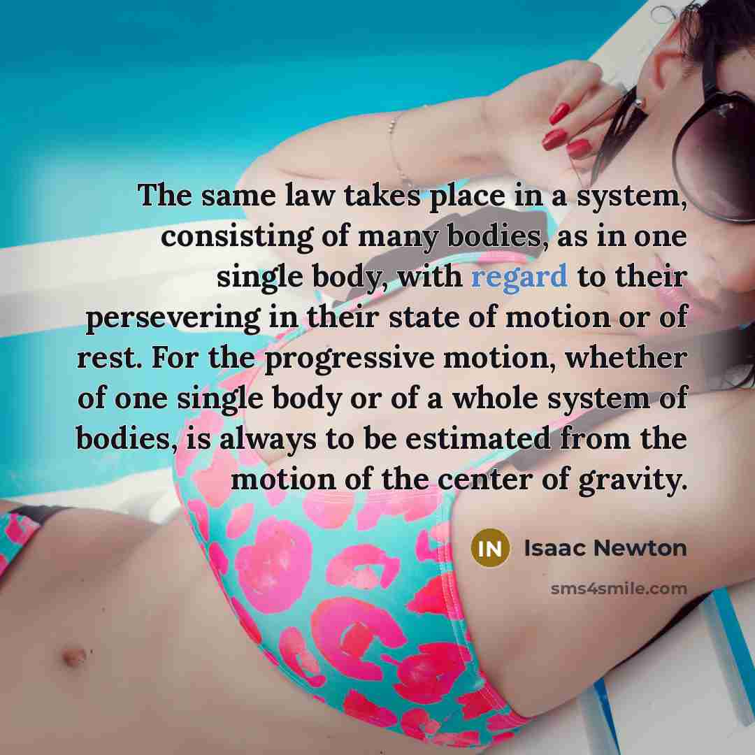 “The same law takes place in a system, consisting of…” quote by Isaac Newton