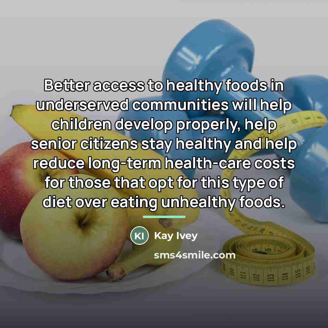 “Better access to healthy foods in underserved communities will help…” quote by Kay Ivey