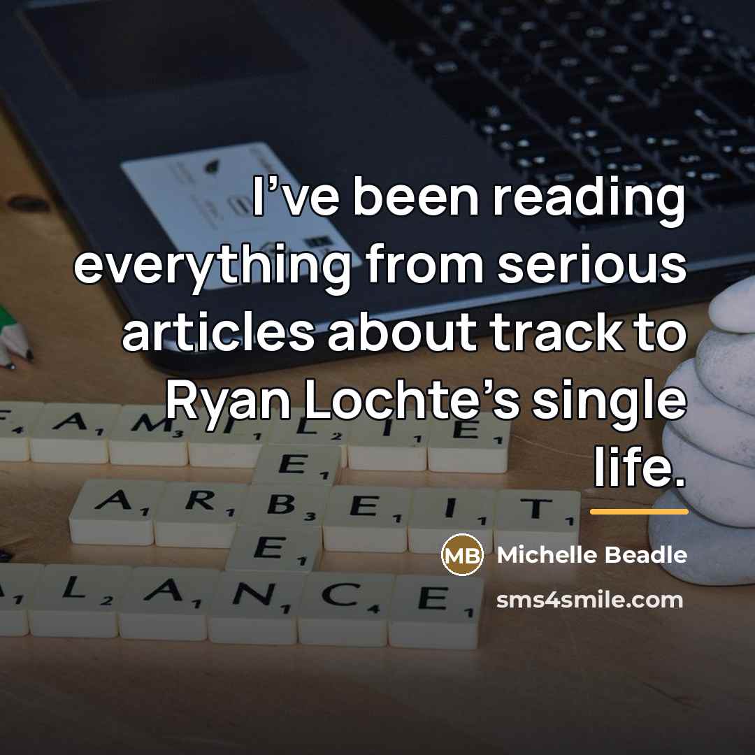 “I've been reading everything from serious articles about track to…” quote by Michelle Beadle