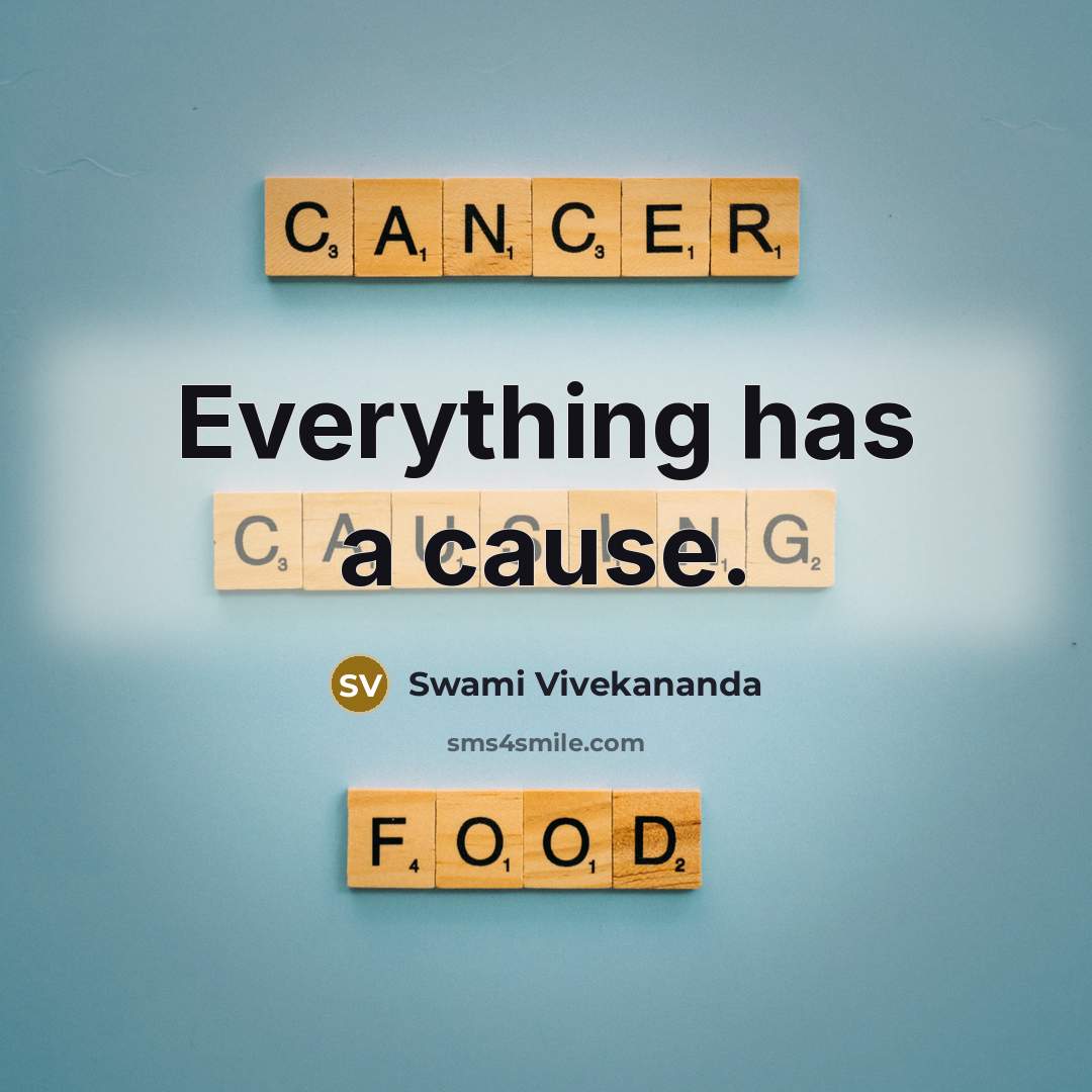 “Everything has a cause.” quote by Swami Vivekananda
