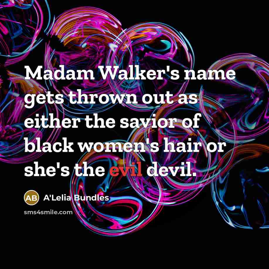 “Madam Walker's name gets thrown out as either the savior…” quote by A'Lelia Bundles