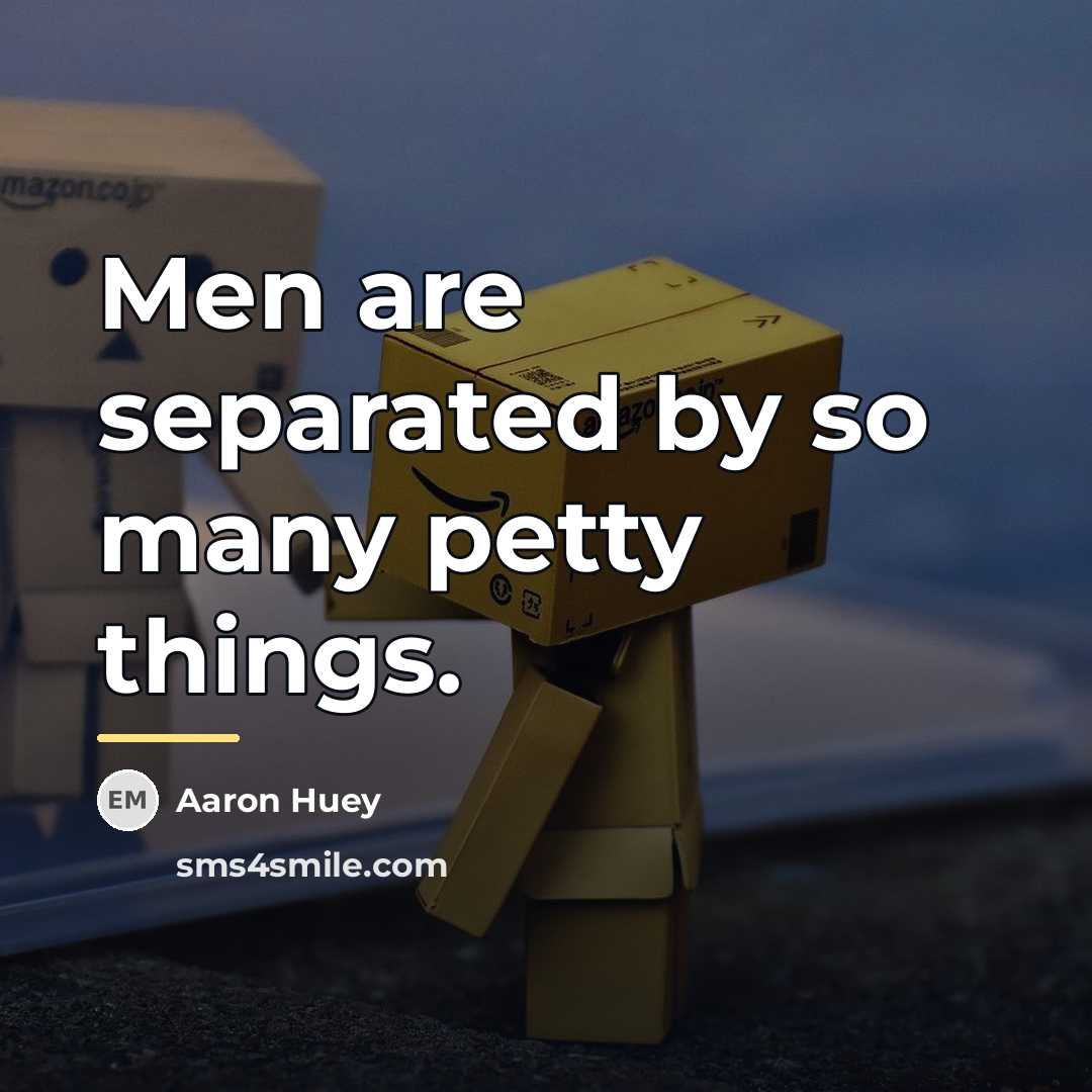 “Men are separated by so many petty things.…” quote by Aaron Huey