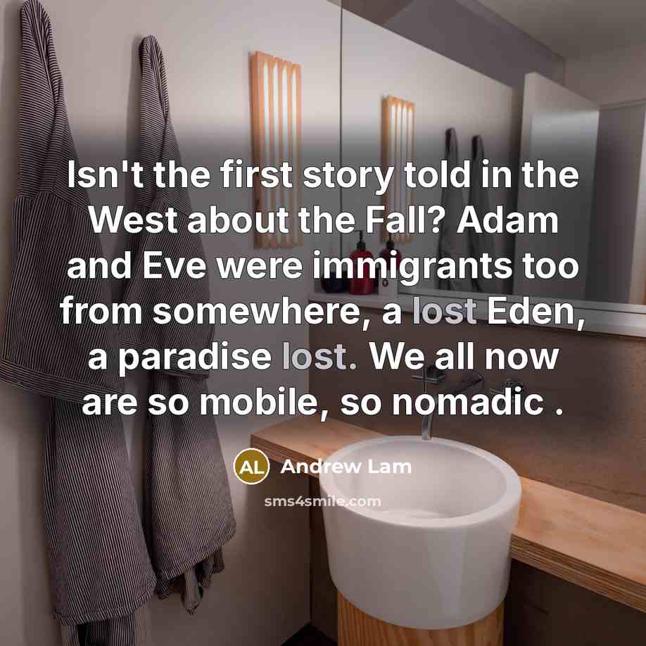 “Isn't the first story told in the West about the…” quote by Andrew Lam