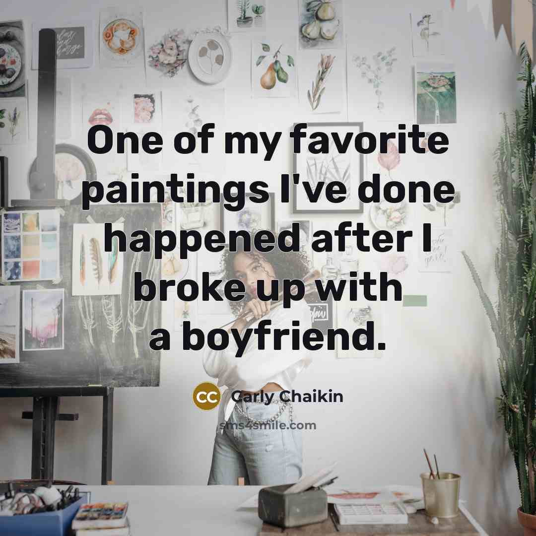 “One of my favorite paintings I've done happened after I…” quote by Carly Chaikin