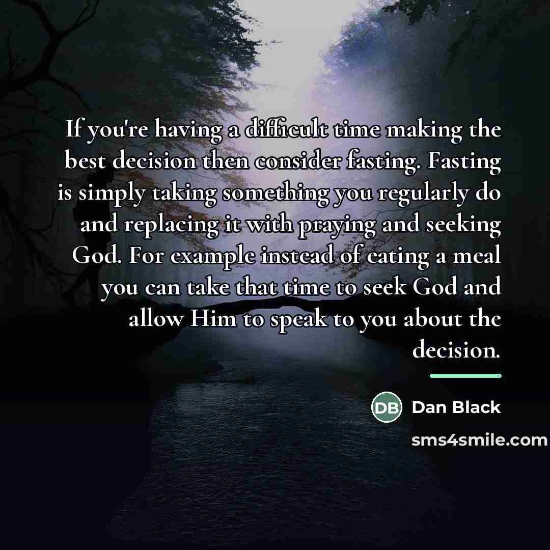 “If you're having a difficult time making the best decision…” quote by Dan Black