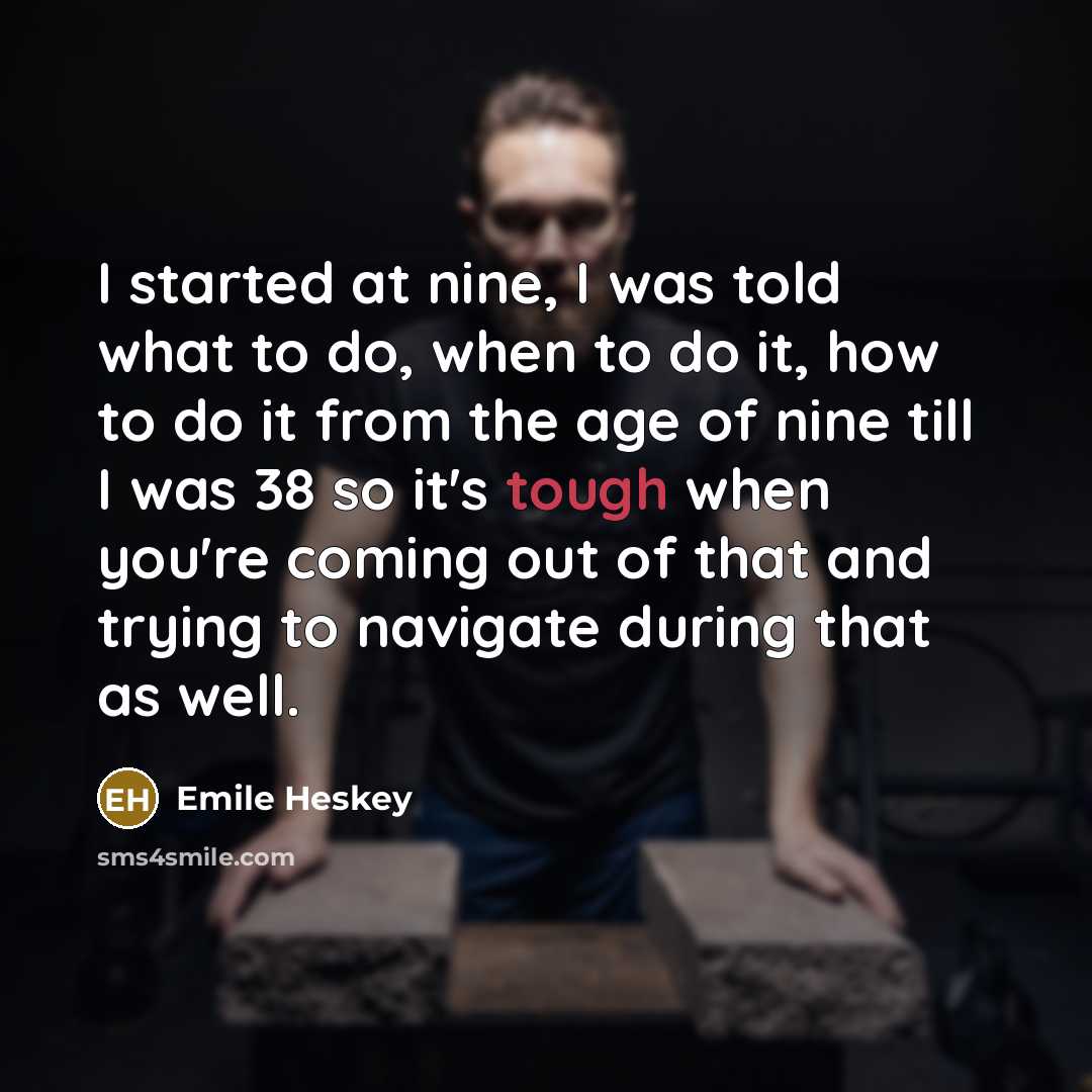 “I started at nine, I was told what to do,…” quote by Emile Heskey