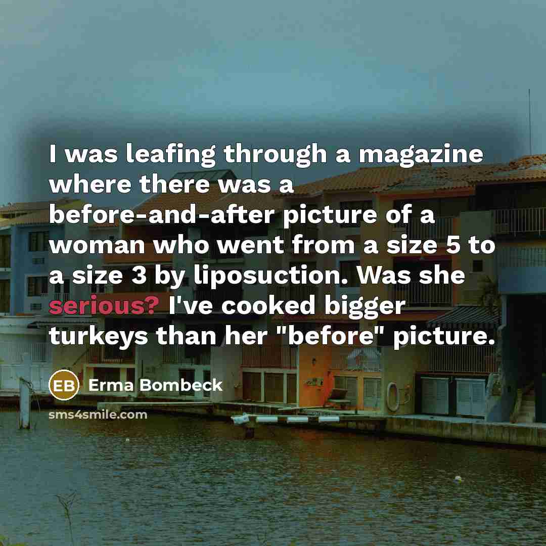 “I was leafing through a magazine where there was a…” quote by Erma Bombeck