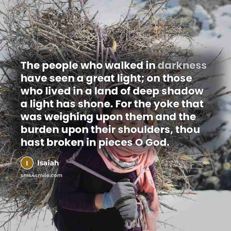 “The people who walked in darkness have seen a great…” quote by Isaiah