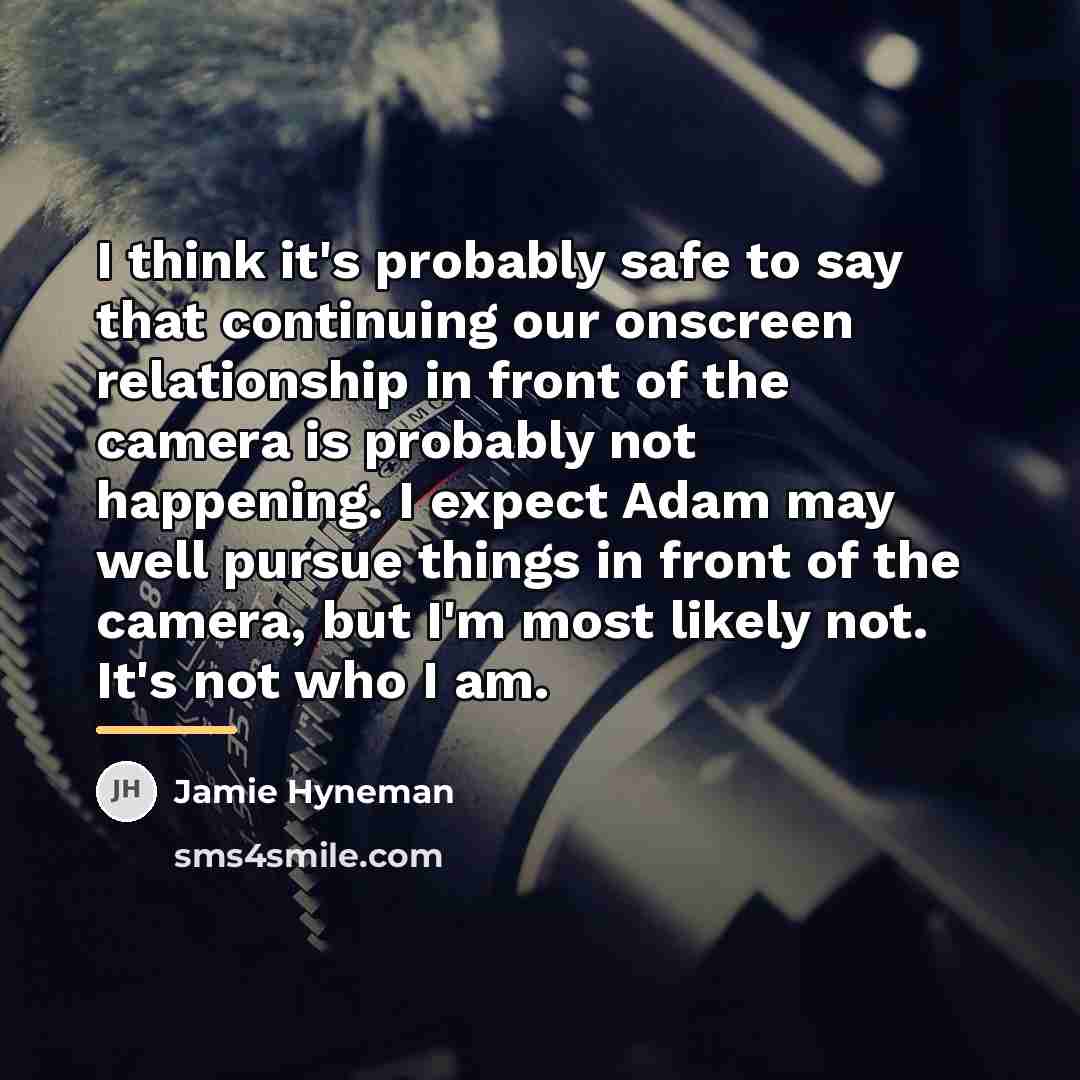 “I think it's probably safe to say that continuing our…” quote by Jamie Hyneman