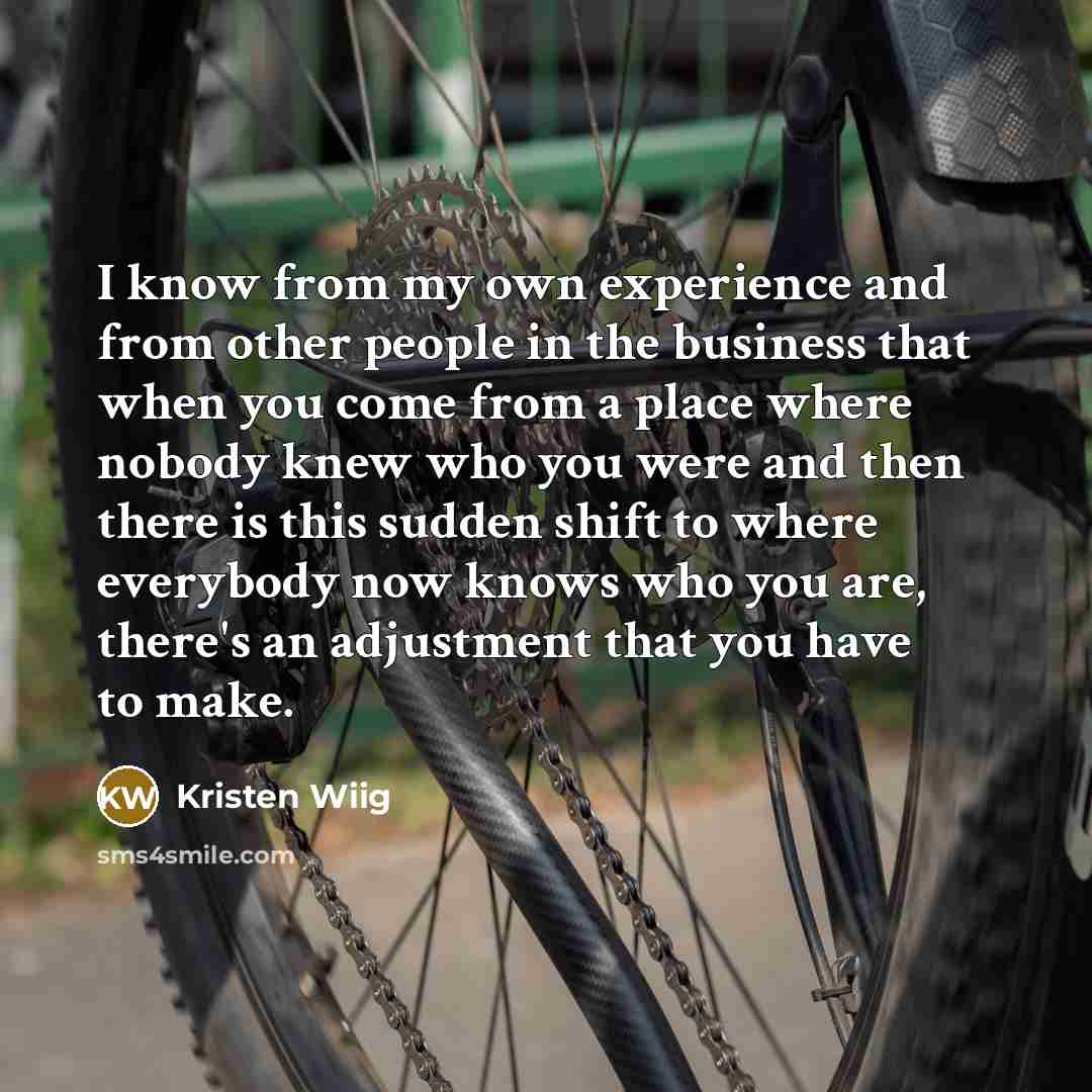 “I know from my own experience and from other people…” quote by Kristen Wiig