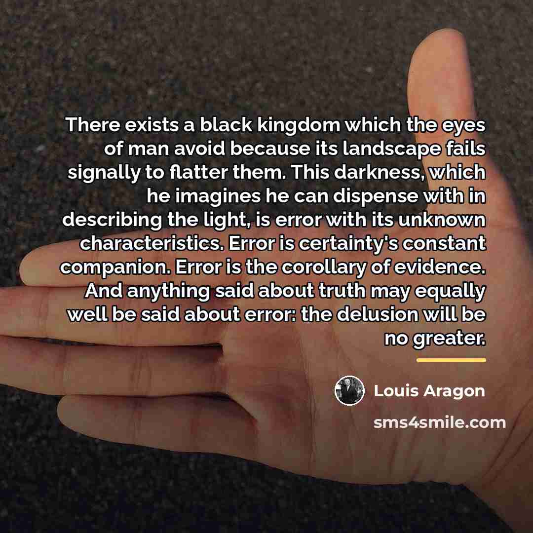 “There exists a black kingdom which the eyes of man…” quote by Louis Aragon