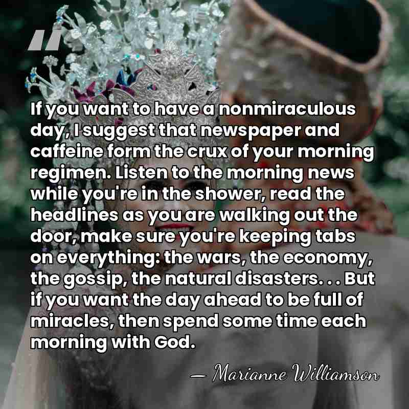 If you want to have a nonmiraculous day, I suggest that newspaper&hellip; - Marianne Williamson