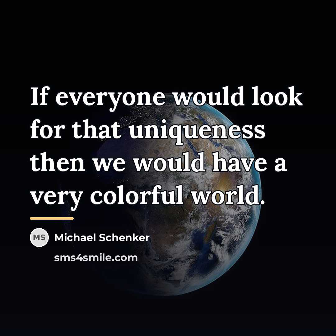 “If everyone would look for that uniqueness then we would…” quote by Michael Schenker