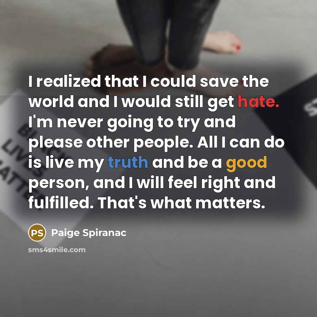 “I realized that I could save the world and I…” quote by Paige Spiranac
