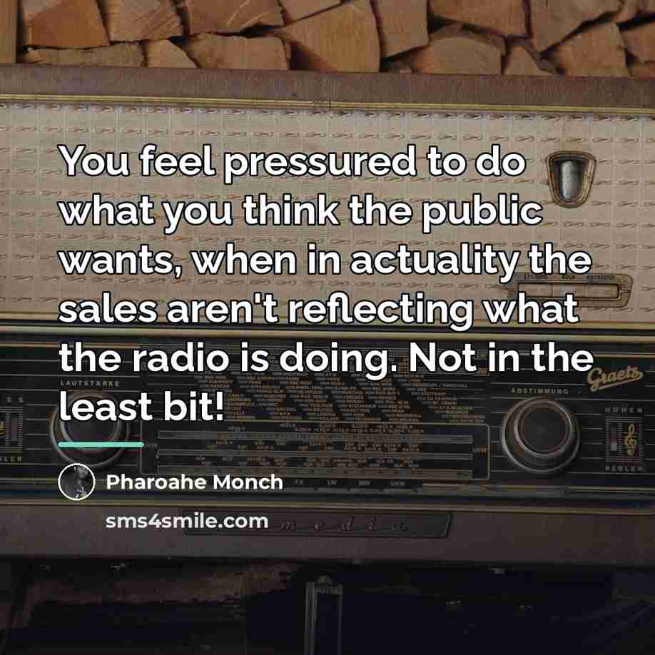 “You feel pressured to do what you think the public…” quote by Pharoahe Monch