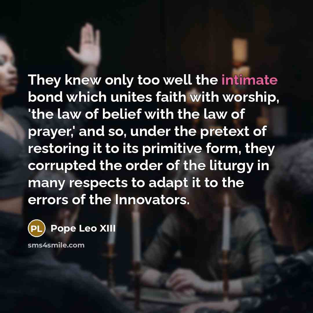 “They knew only too well the intimate bond which unites…” quote by Pope Leo XIII