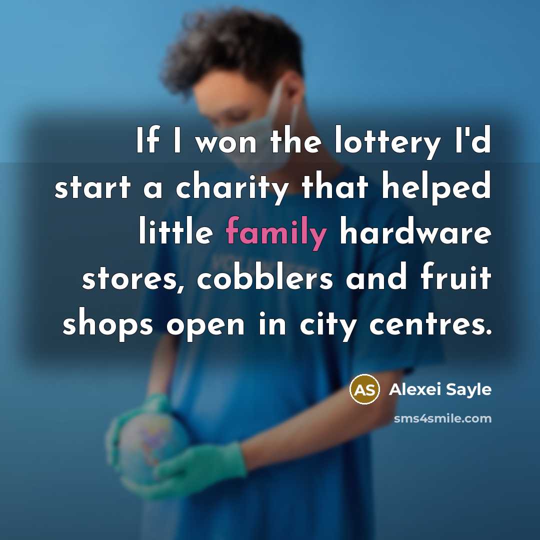 “If I won the lottery I'd start a charity that…” quote by Alexei Sayle