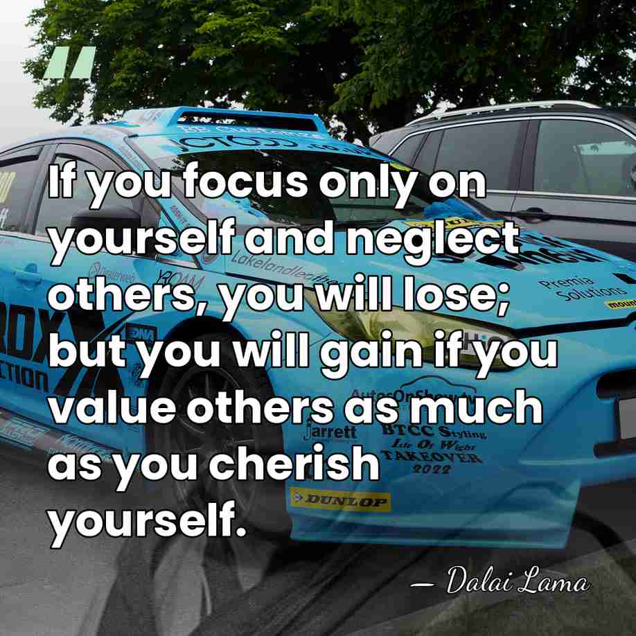 If you focus only on yourself and neglect others, you will lose;&hellip; - Dalai Lama