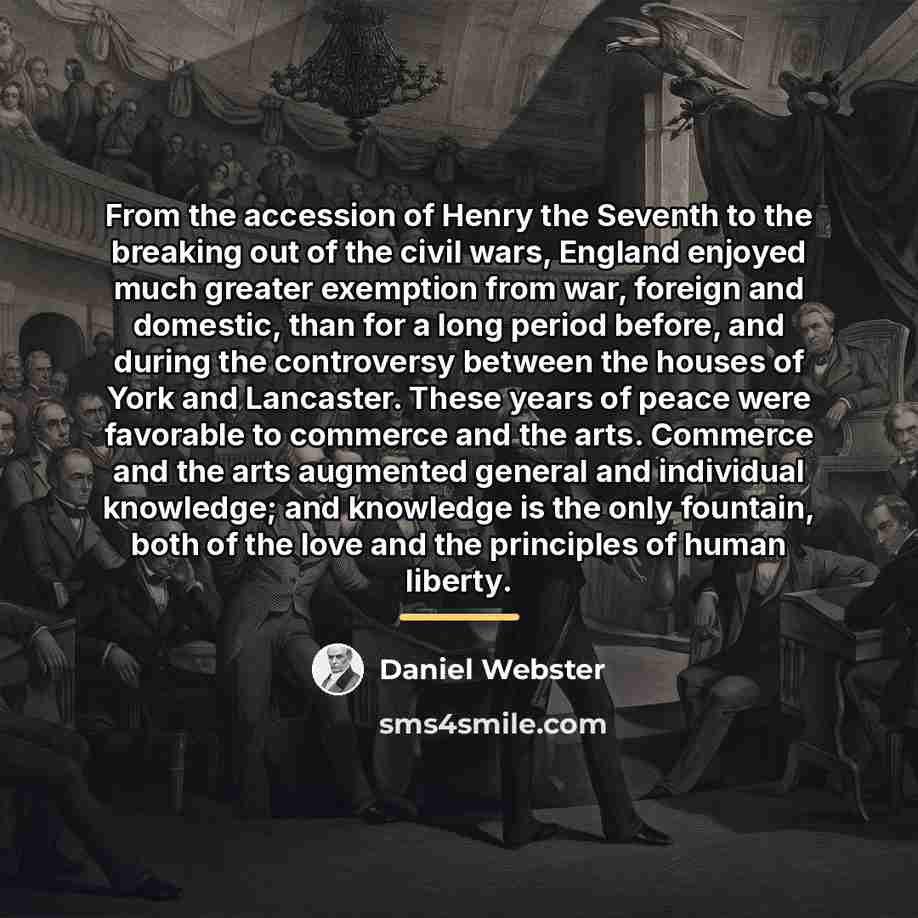 “From the accession of Henry the Seventh to the breaking…” quote by Daniel Webster