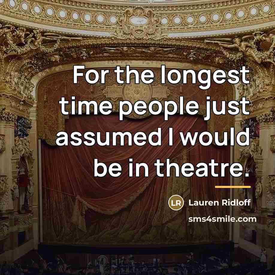“For the longest time people just assumed I would be…” quote by Lauren Ridloff