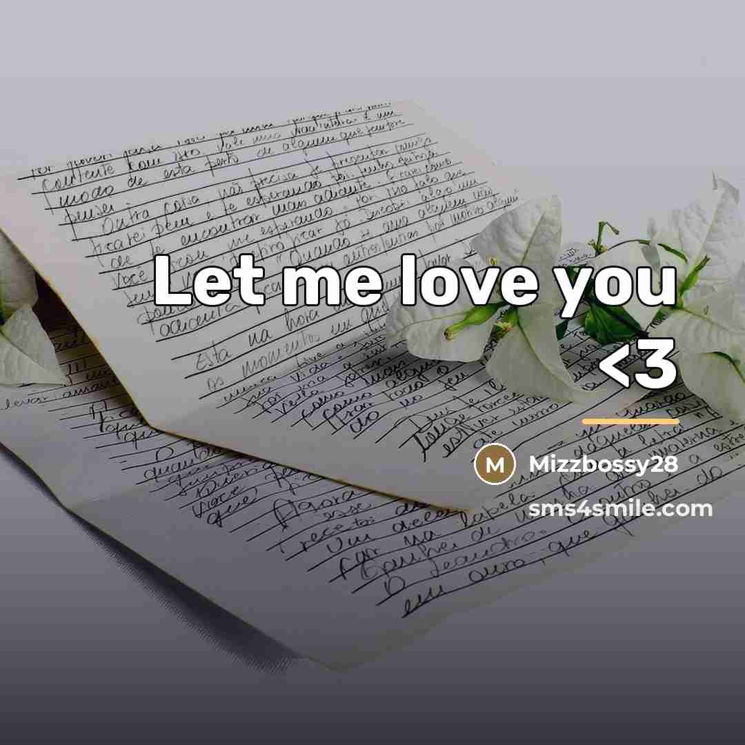“Let me love you…” quote by Mizzbossy28
