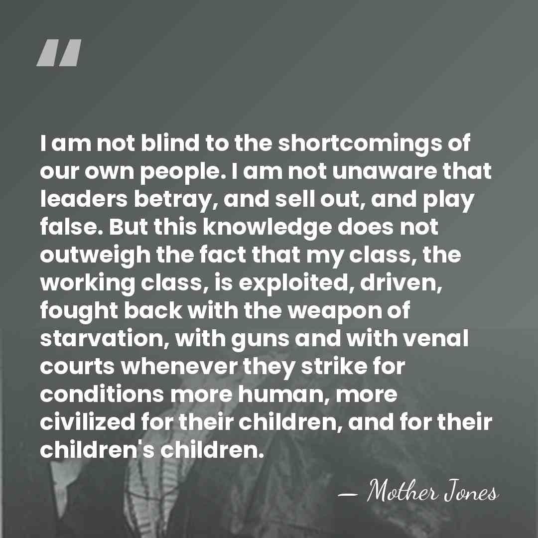 I am not blind to the shortcomings of our own people. I&hellip; - Mother Jones