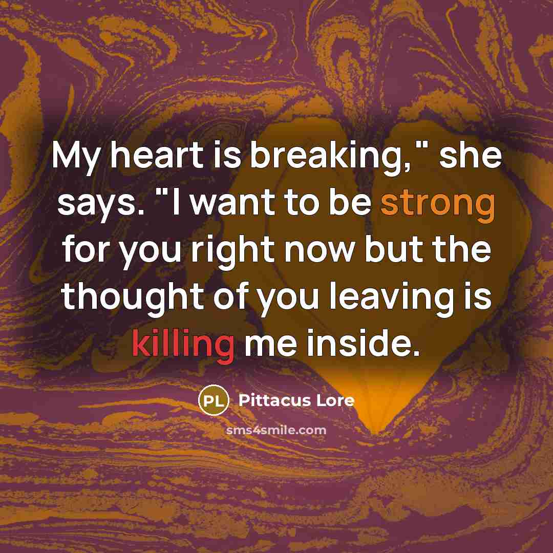 “My heart is breaking," she says. "I want to be…” quote by Pittacus Lore