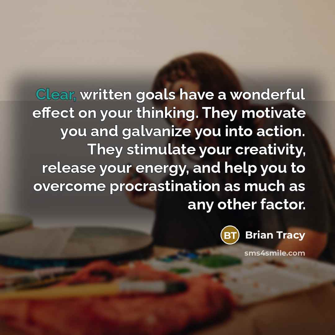 “Clear, written goals have a wonderful effect on your thinking.…” quote by Brian Tracy