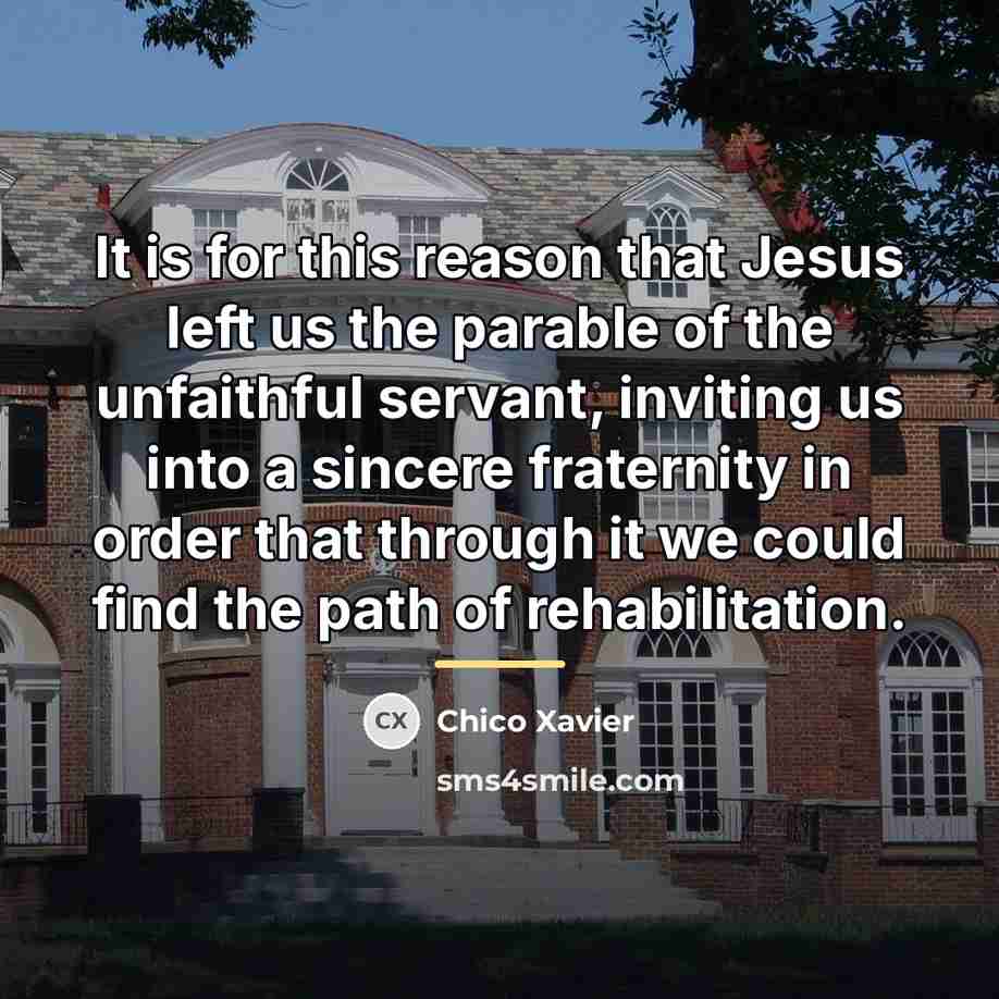 “It is for this reason that Jesus left us the…” quote by Chico Xavier