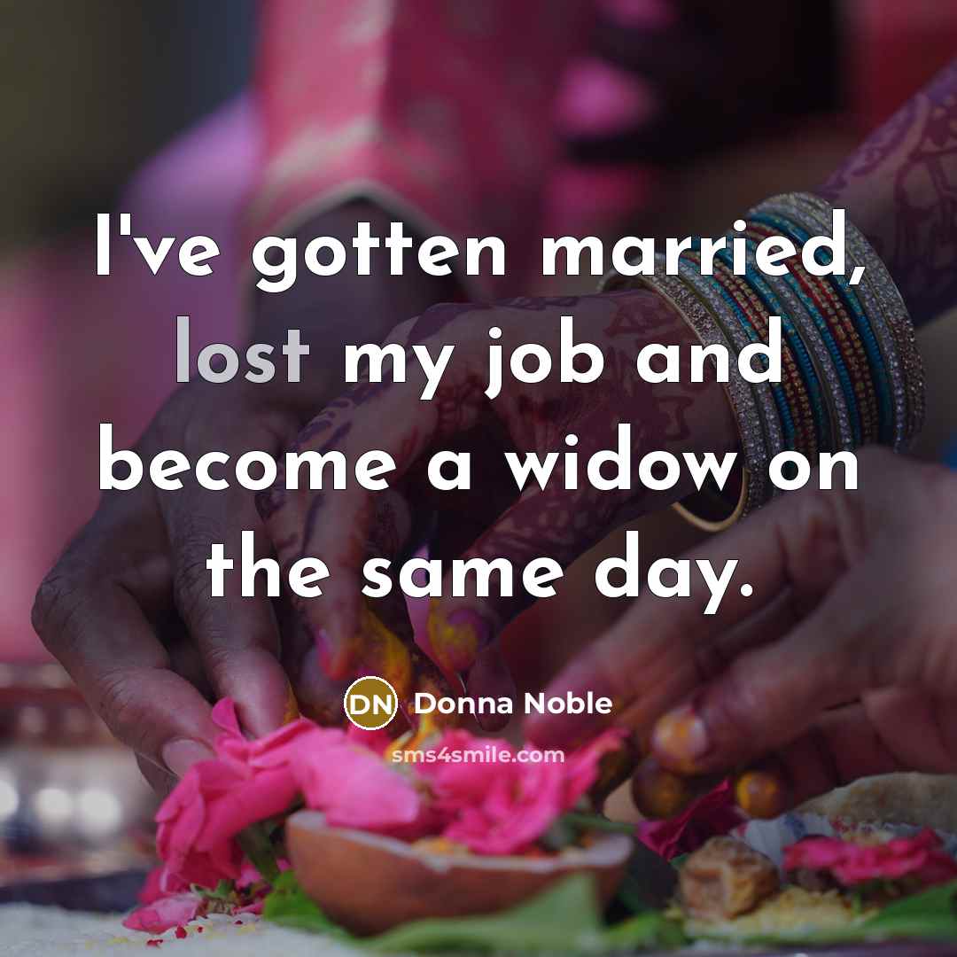 “I've gotten married, lost my job and become a widow…” quote by Donna Noble