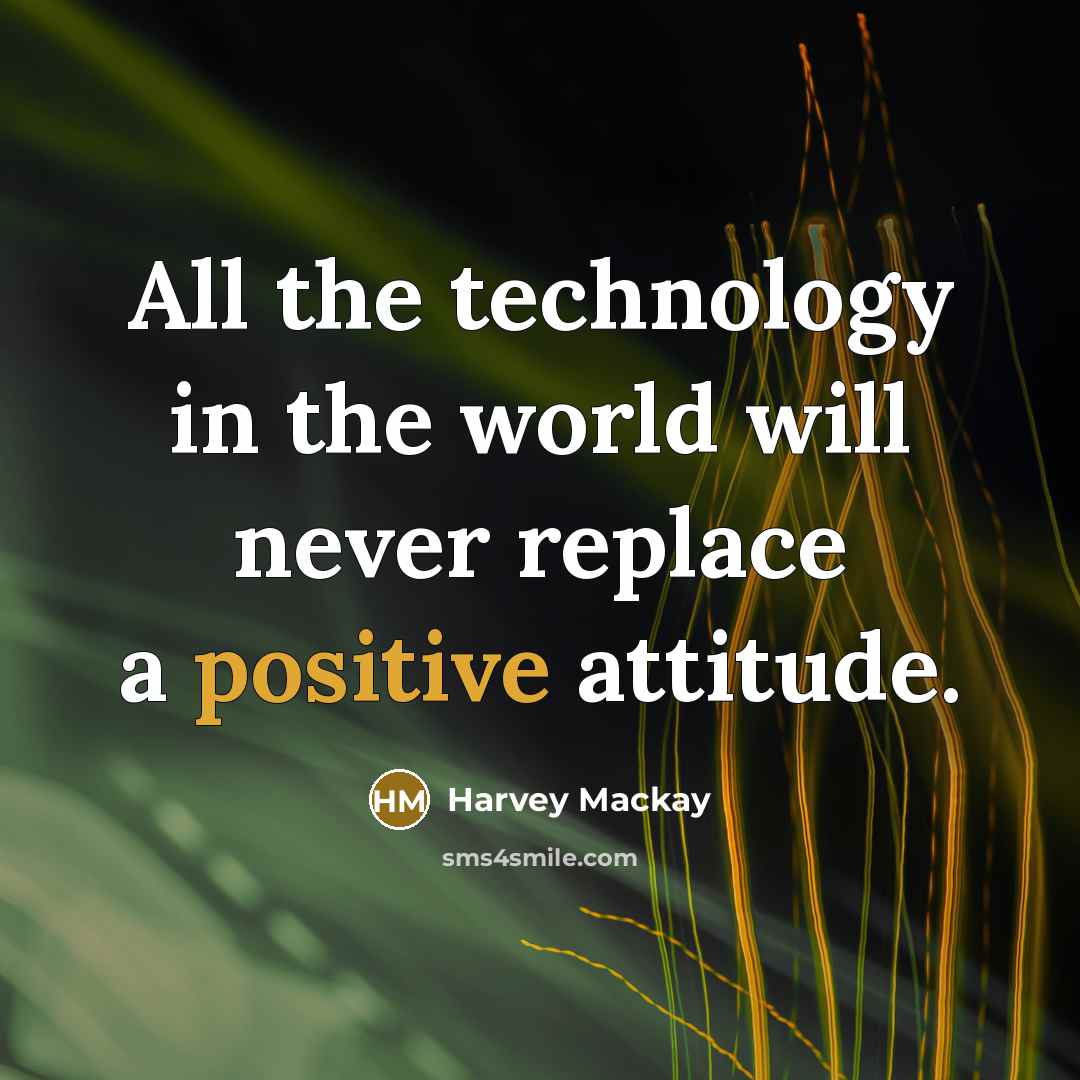 “All the technology in the world will never replace a…” quote by Harvey Mackay