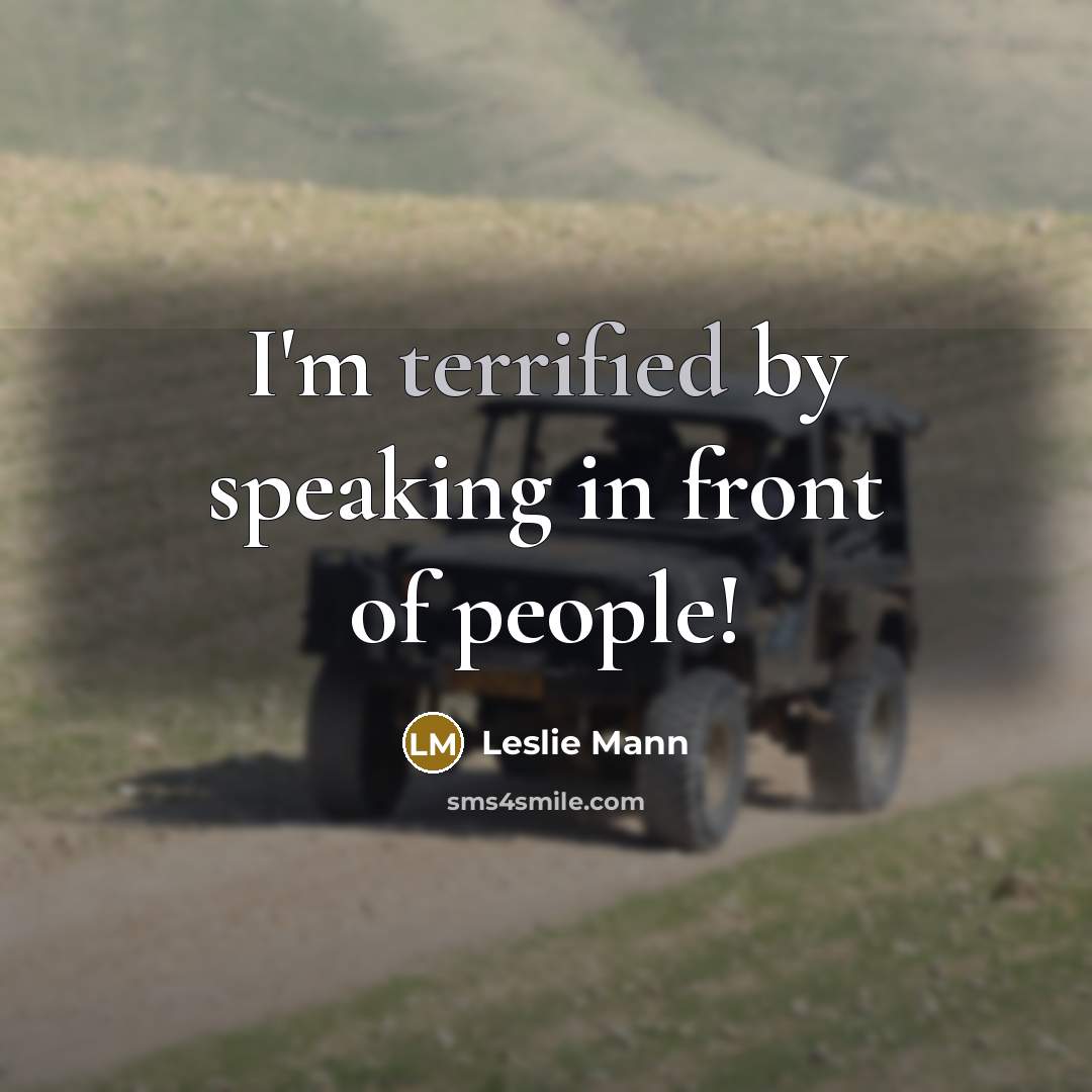 “I'm terrified by speaking in front of people!…” quote by Leslie Mann