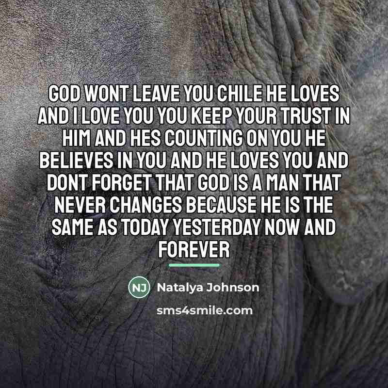 “God wont leave you chile he loves and I love…” quote by Natalya Johnson