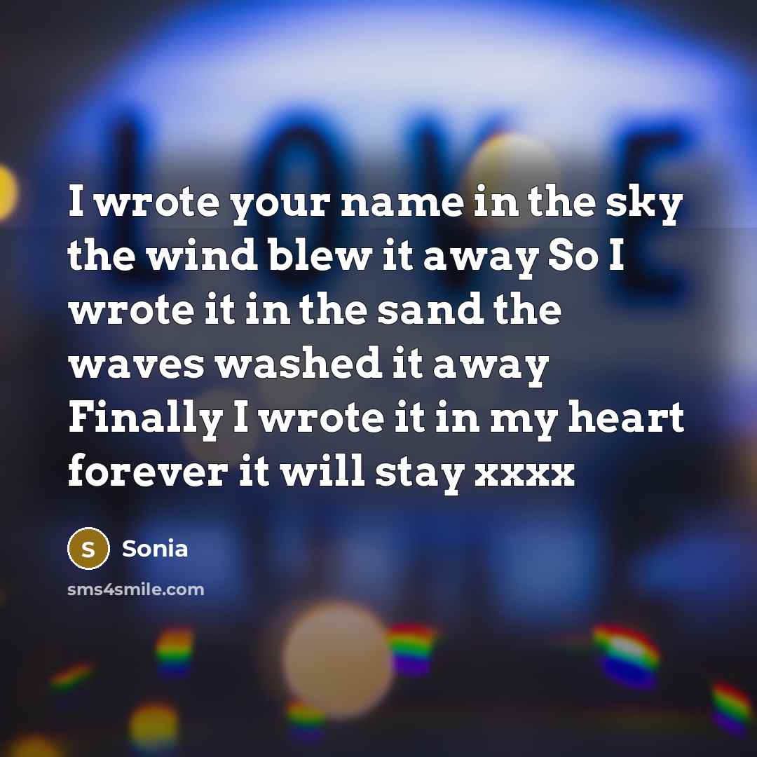 “I wrote your name in the sky the wind blew…” quote by Sonia