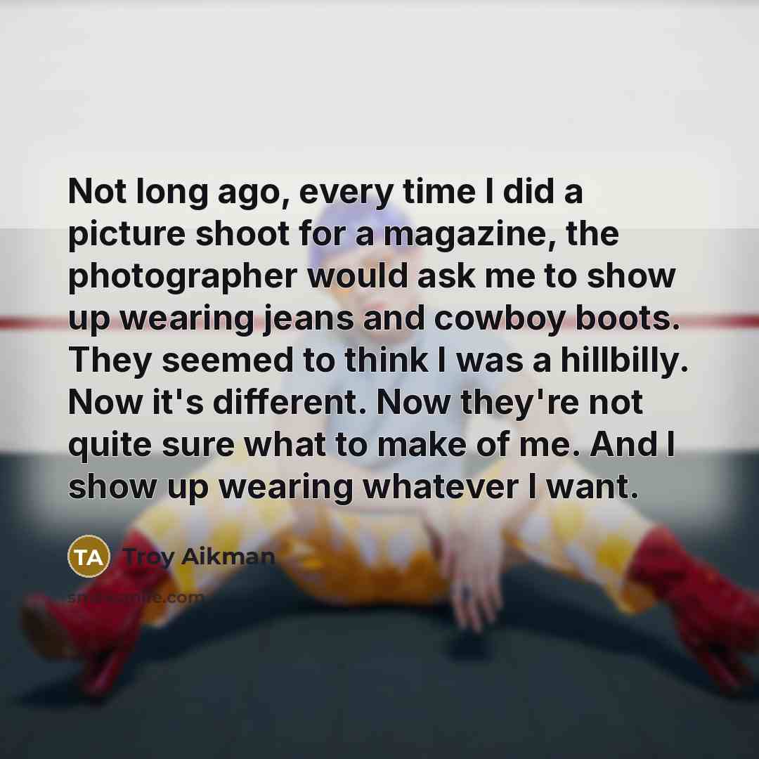 “Not long ago, every time I did a picture shoot…” quote by Troy Aikman