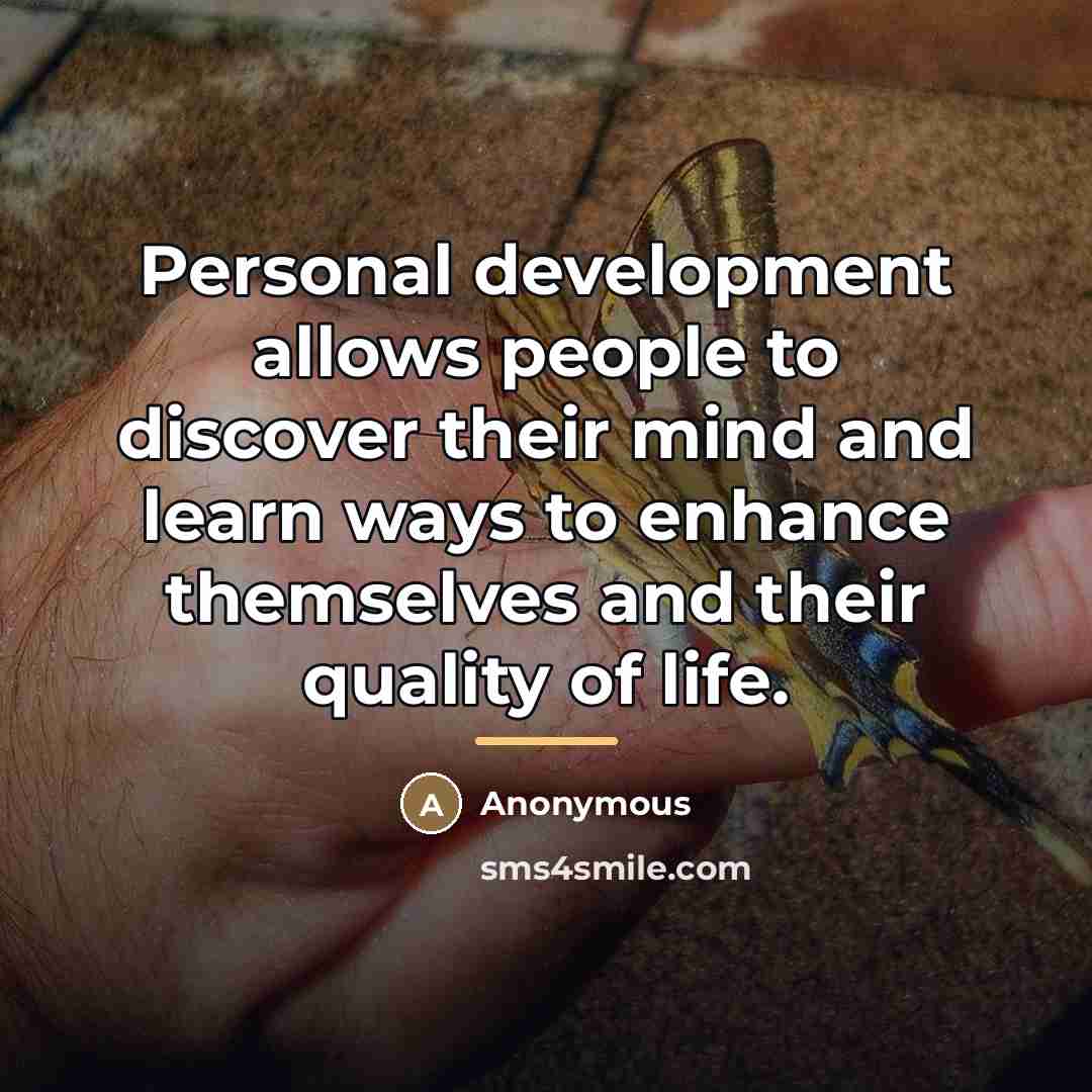 “Personal development allows people to discover their mind and learn…” quote by Anonymous