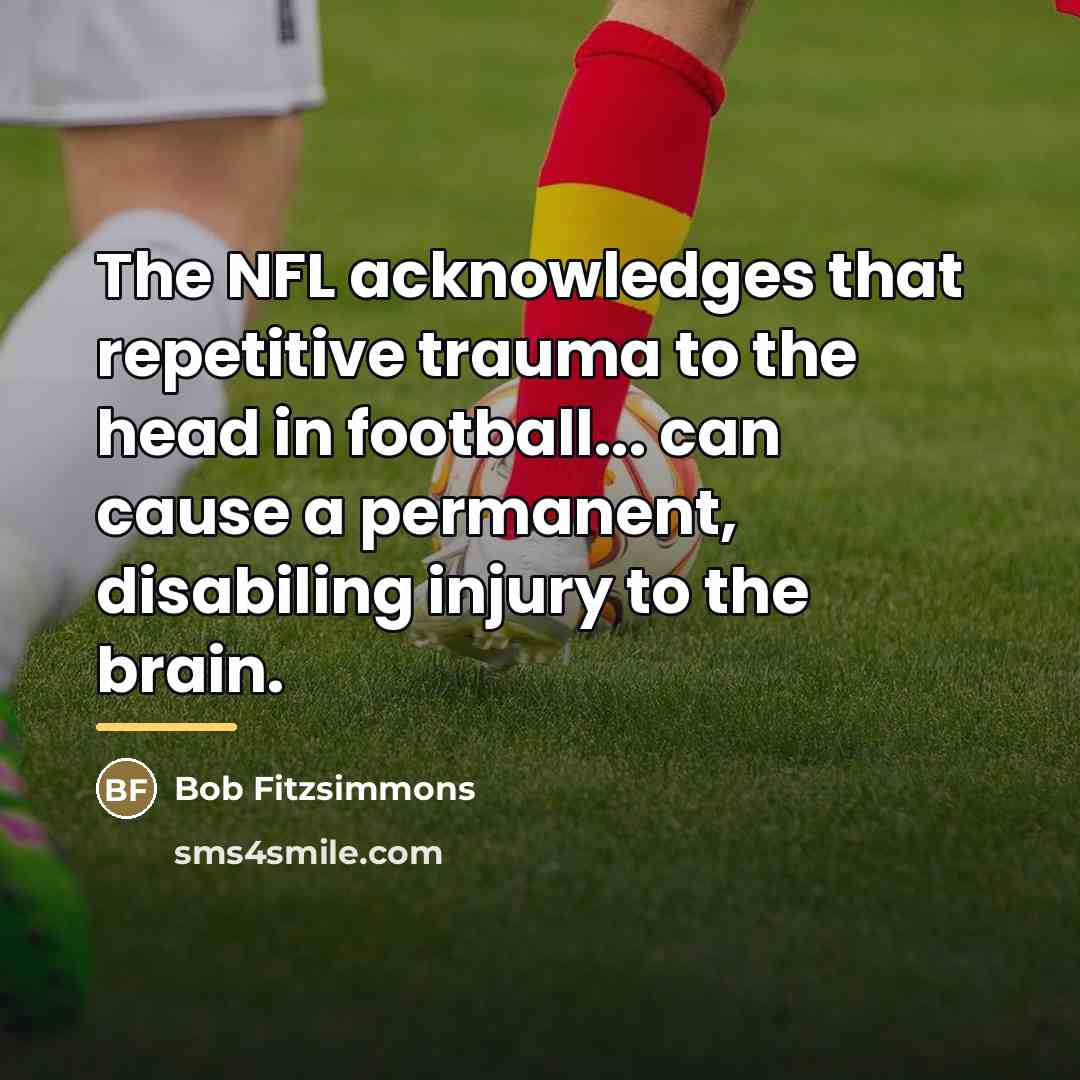 “The NFL acknowledges that repetitive trauma to the head in…” quote by Anonymous