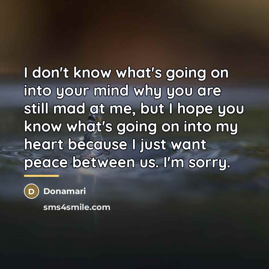 “I don't know what's going on into your mind why…” quote by Donamari